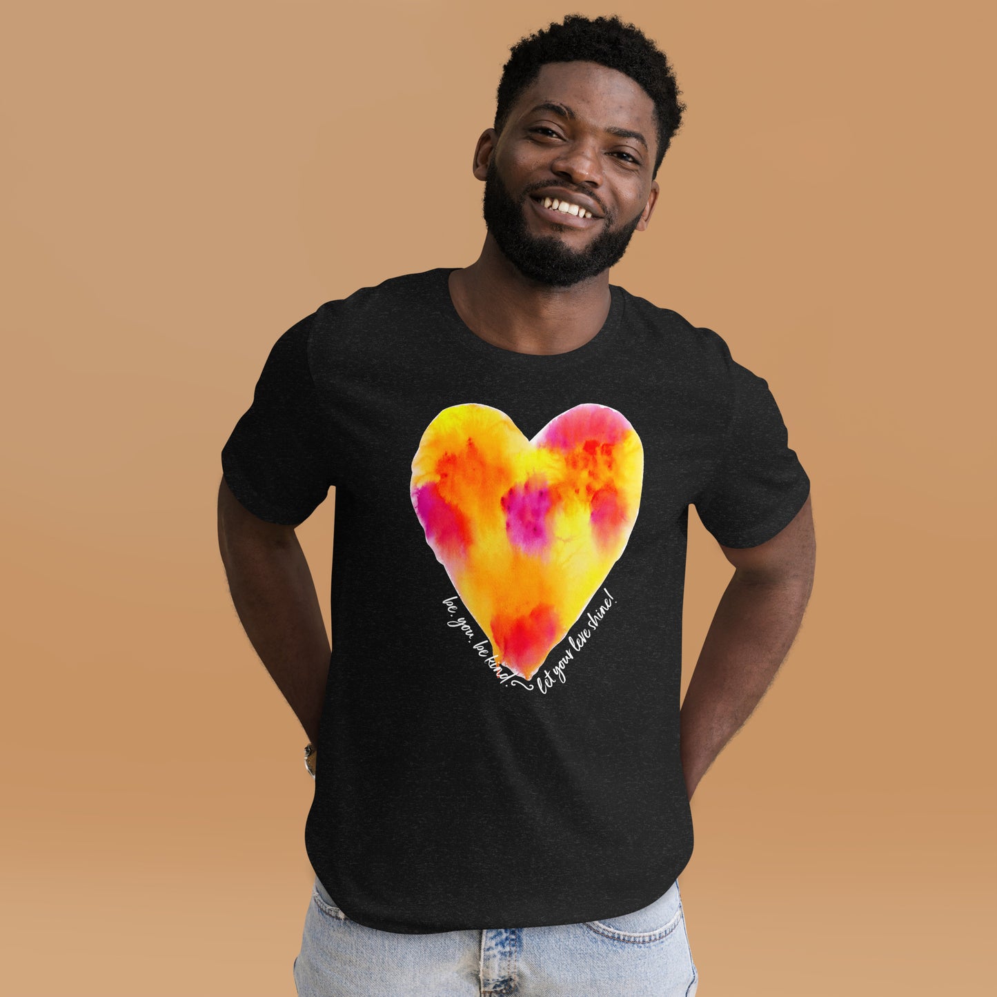 be.you.be.kind. let your love shine! adult unisex t-shirt